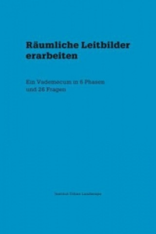 Räumliche Leitbilder erarbeiten