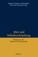 Alter und Selbstbeschränkung