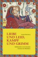 Liebe und Leid, Kampf und Grimm