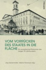 Vom Vorrücken des Staates in die Fläche