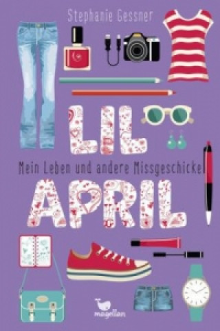 Lil April - Mein Leben und andere Missgeschicke