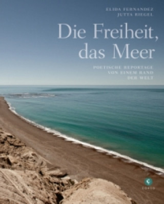 Die Freiheit, das Meer