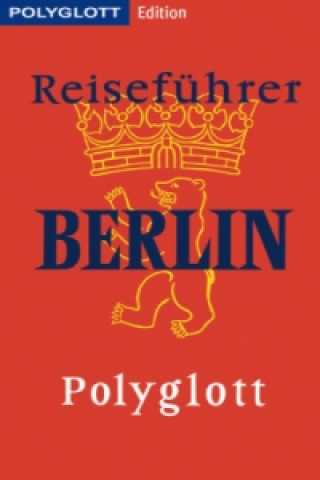 POLYGLOTT Edition Reiseführer Berlin