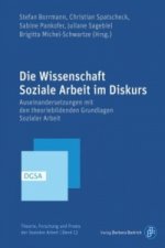 Die Wissenschaft - Soziale Arbeit im Diskurs