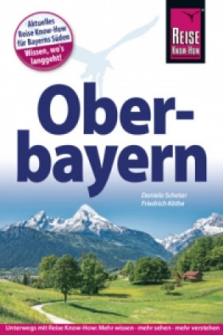 Reise Know-How Reiseführer Oberbayern