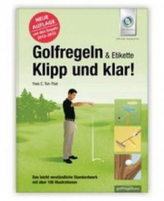 Golfregeln & Etikette: Klipp und klar!