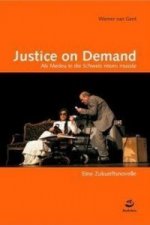 Justice on Demand