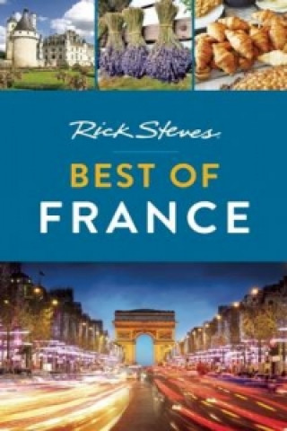 Rick Steves Best of France (First Edition)