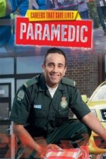 Careers That Save Lives: Paramedic