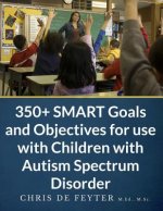 350+ Smart Goals and Objectives for Use with Children with A