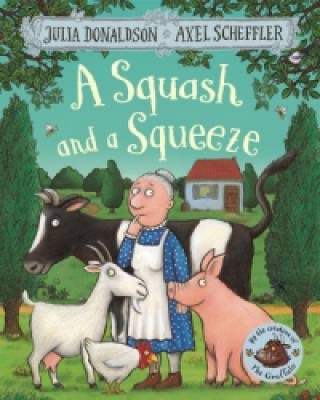 Squash and a Squeeze (Julia Donaldson)(Miękka)