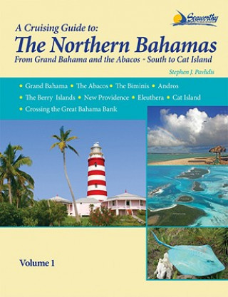 Cruising Guide To The Northern Bahamas
