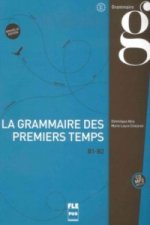 La grammaire des premiers temps B1-B2 - Nouvelle édition, m. MP3-CD