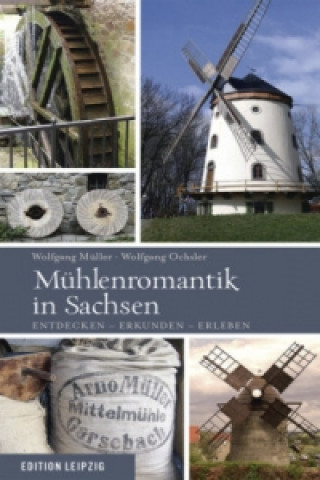 Mühlenromantik in Sachsen