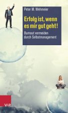 Erfolg ist, wenn es mir gut geht!