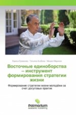 Vostochnye edinoborstva - instrument formirovaniya strategii zhizni