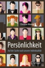 Personlichkeit - Auf der Suche nach unserer Individualitat