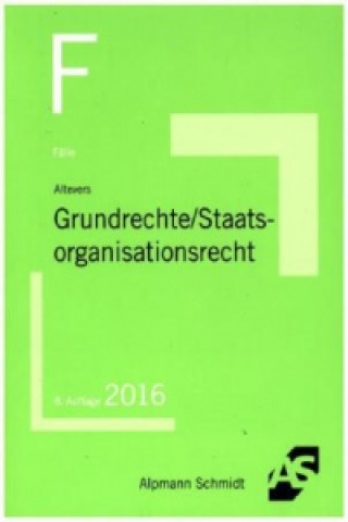 Fälle Grundrechte, Staatsorganisationsrecht