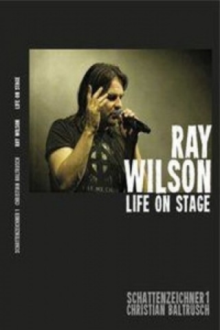 Ray Wilson - life on stage