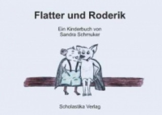 Flatter und Roderik