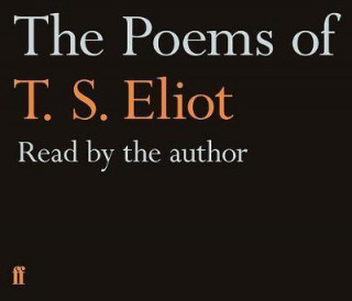 Poems of T.S. Eliot Read By the Author