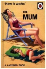How It Works: The Mum