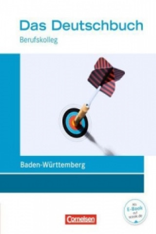 Das Deutschbuch - Berufskolleg - Baden-Württemberg - Neubearbeitung - 11./12. Schuljahr: Berufskolleg