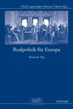 Realpolitik für Europa