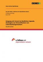 Umgang mit Armut im landlichen Uganda. Strategien zur Diversifikation von Lebenshaltungsmustern