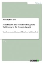 Schultheorie und Schulforschung. Eine Einfuhrung in die Schulpadagogik