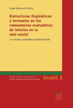 Estructuras lingüísticas y textuales de los comentarios evaluativos de hoteles en la web social