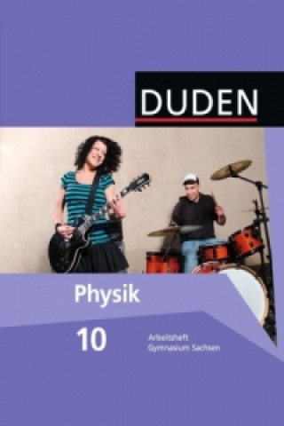 Duden Physik - Gymnasium Sachsen - 10. Schuljahr