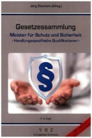 Gesetzessammlung Meister für Schutz und Sicherheit. Bd.2