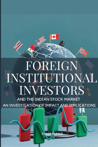 Foreign Institutional Investors and the Indian Stock Market