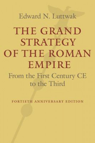 Grand Strategy of the Roman Empire