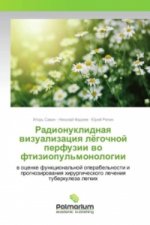 Radionuklidnaya vizualizaciya ljogochnoj perfuzii vo ftiziopul'monologii