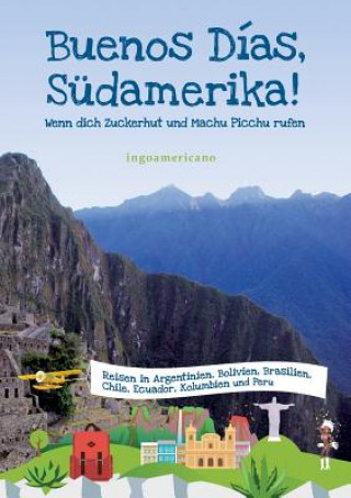 Buenos Dias, Sudamerika