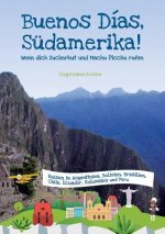 Buenos Dias, Sudamerika