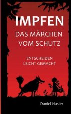 Impfen - Das Marchen vom Schutz