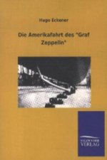 Die Amerikafahrt des 'Graf Zeppelin'