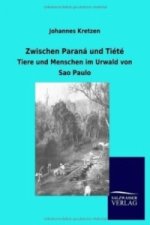 Zwischen Paraná und Tiété