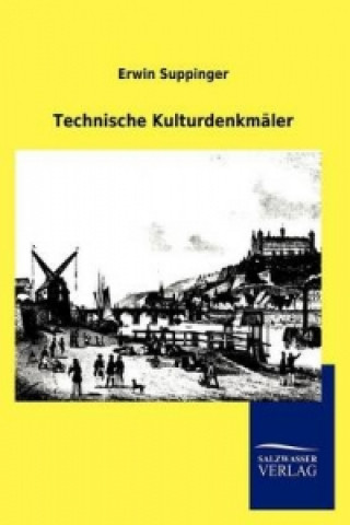 Technische Kulturdenkmäler
