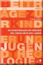 Religionspädagogik mit Mädchen und Jungen unter drei Jahren in ausgewählten neueren Entwürfen