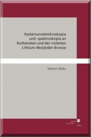 Rastertunnelmikroskopie und-spektroskopie an Ruthenaten und der violetten Lithium-Molybdän-Bronze