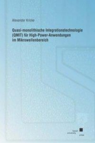 Quasi-monolithische Integrationstechnologie (QMIT) für High-Power-Anwendungen im Mikrowellenbereich