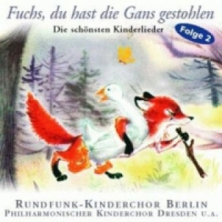 Fuchs du hast die Gans gestohlen, 1 Audio-CD
