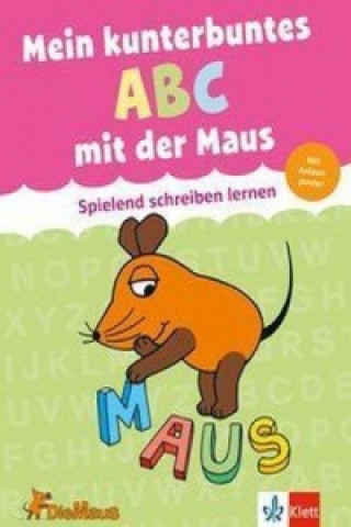 Mein kunterbuntes ABC mit der Maus