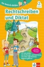 Die Deutsch-Helden - Rechtschreiben und Diktat 2. Klasse