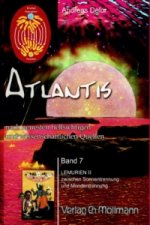 Atlantis nach neuesten wissenschaftlichen und hellsichtigen Quellen. Bd.7