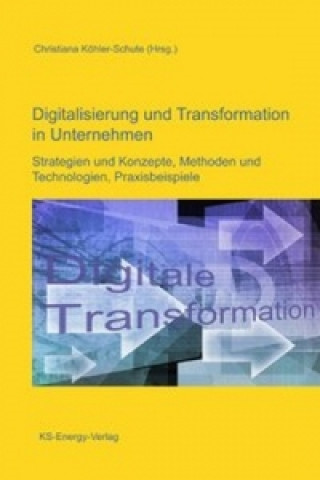 Digitalisierung und Transformation in Unternehmen